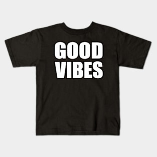 Good vibes Kids T-Shirt